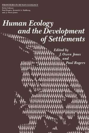 Human Ecology and the Development of Settlements de J. Jones