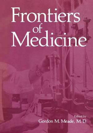 Frontiers of Medicine de Gordon Meade