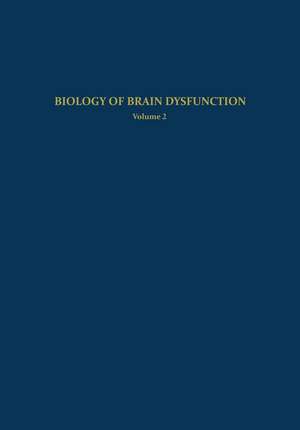 Biology of Brain Dysfunction: Volume 2 de Gerald E. Gaull