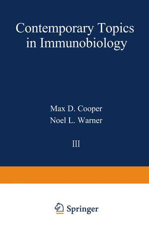 Contemporary Topics in Immunobiology: Volume 3 de Max Cooper