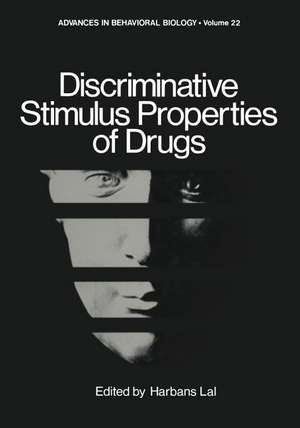 Discriminative Stimulus Properties of Drugs de Harbans Lal