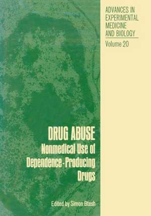 Drug Abuse: Nonmedical Use of Dependence-Producing Drugs de S. Btesh