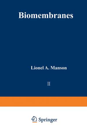 Biomembranes: Volume 2 de Lionel A. Manson
