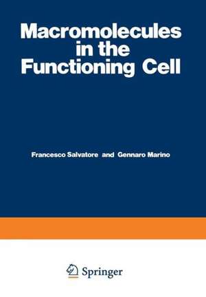 Macromolecules in the Functioning Cell de F. Salvatore