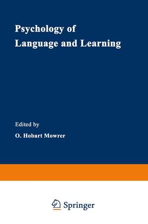 Psychology of Language and Learning de O. Hobart Mowrer