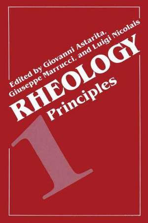 Rheology: Volume 1: Principles de Giovanni Astarita