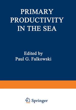 Primary Productivity in the Sea de Paul Falkowski