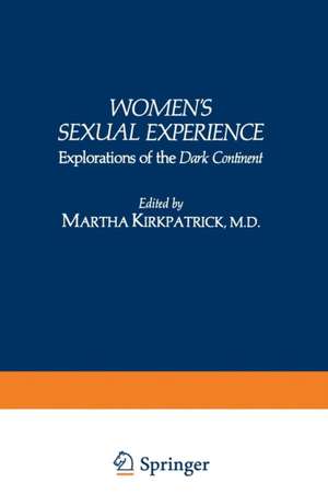 Women’s Sexual Experience: Explorations of the Dark Continent de Martha Kirkpatrick