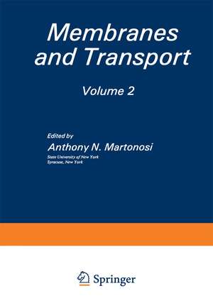 Membranes and Transport de Anthony N. Martonosi