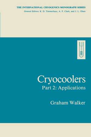 Cryocoolers: Part 2: Applications de Graham Walker