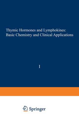 Thymic Hormones and Lymphokines: Basic Chemistry and Clinical Applications de Allan Goldstein