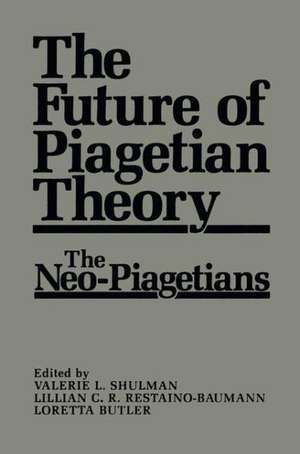 The Future of Piagetian Theory: The Neo-Piagetians de L. Butler