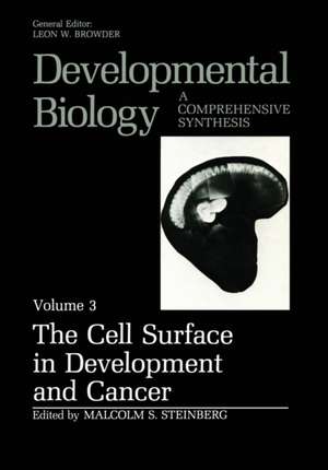 The Cell Surface in Development and Cancer de Malcolm S. Steinberg