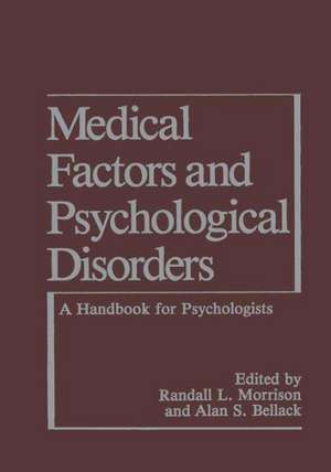 Medical Factors and Psychological Disorders: A Handbook for Psychologists de Alan S. Bellack