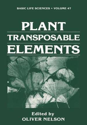 Plant Transposable Elements de O. Nelson