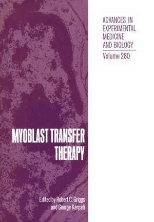 Myoblast Transfer Therapy de Robert C. Griggs