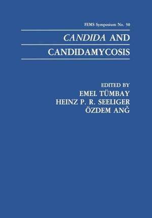 Candida and Candidamycosis de Emel Tümbay