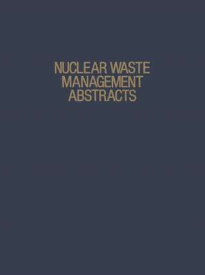 Nuclear Waste Management Abstracts de Richard A. Heckman