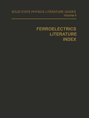 Ferroelectrics Literature Index de T. F. Connolly