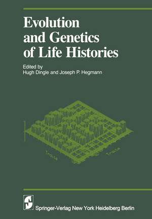 Evolution and Genetics in Life Histories de H. Dingle