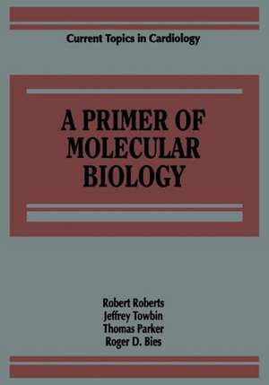 A Primer of Molecular Biology de Robert Roberts