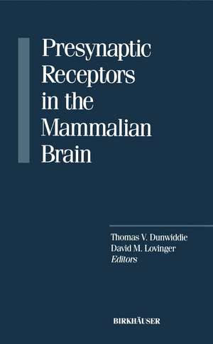 Presynaptic Receptors in the Mammalian Brain de LOVINGER