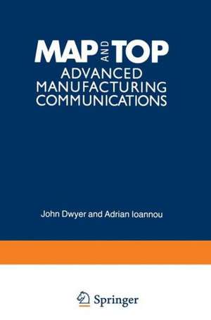 MAP and TOP: Advanced Manufacturing Communications de E.J. Brandas