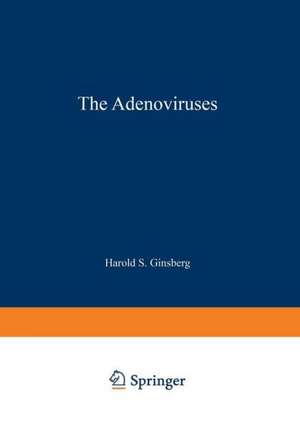 The Adenoviruses de Harold S. Ginsberg