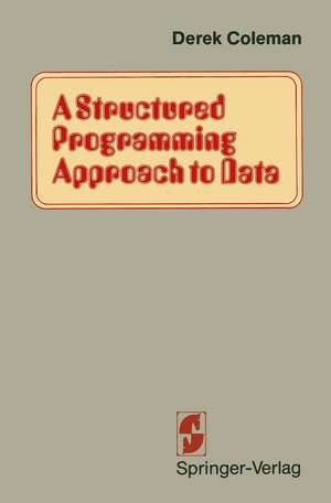 A Structured Programming Approach to Data de COLEMAN