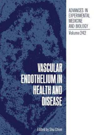 Vascular Endothelium in Health and Disease de Shu Chien