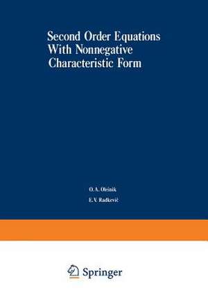 Second-Order Equations With Nonnegative Characteristic Form de O. Oleinik