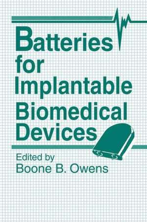 Batteries for Implantable Biomedical Devices de B.B. Owens