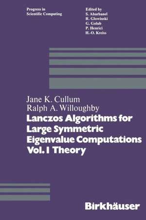 Lanczos Algorithms for Large Symmetric Eigenvalue Computations Vol. I Theory de Cullum