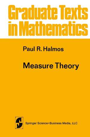Measure Theory de Paul R. Halmos