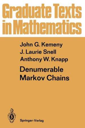 Denumerable Markov Chains: with a chapter of Markov Random Fields by David Griffeath de D.S. Griffeath