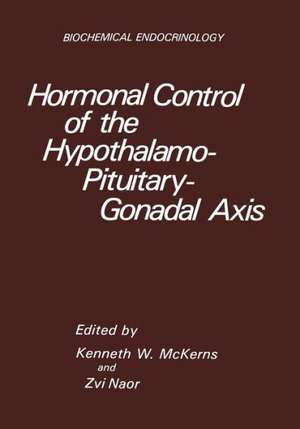 Hormonal Control of the Hypothalamo-Pituitary-Gonadal Axis de Kenneth W. McKerns