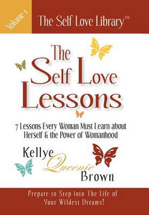 The Self Love Lessons de Kellye Queenie Brown