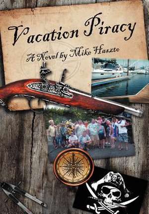 Vacation Piracy de Mike Haszto