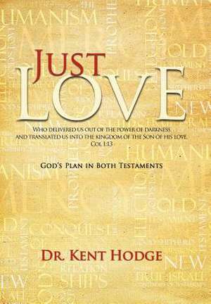 Just Love de Kent Hodge