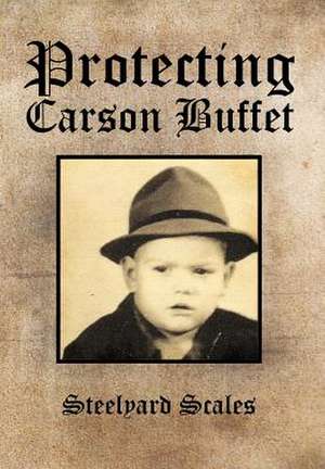 Protecting Carson Buffet de Steelyard Scales