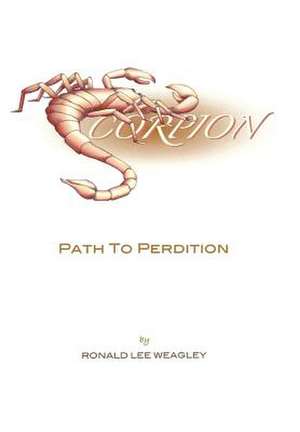 Scorpion de Ronald Lee Weagley