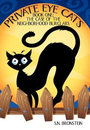 Private Eye Cats de S N Bronstein