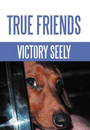 True Friends de Victory Seely