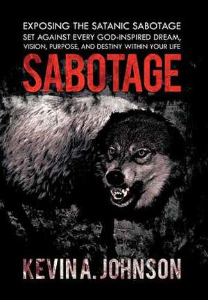 Sabotage de Kevin A Johnson
