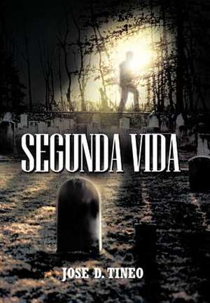 Segunda Vida de Jose D Tineo
