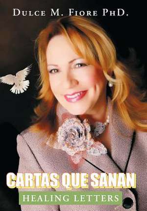 Cartas Que Sanan de Dulce M Fiore