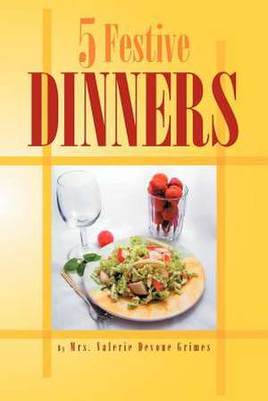 Five Festive Dinners de Devone- Mrs Valerie Grimes