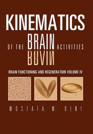 Brain Functioning and Regeneration de Mostafa M. Dini