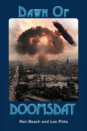 Dawn of Doomsday de Ronald Beach