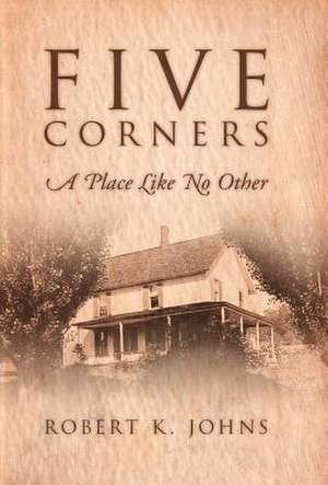 Five Corners de Robert K. Johns